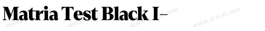 Matria Test Black I字体转换